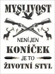 Etiketa na víno „Myslivost není jen koníček, je to životní styl“