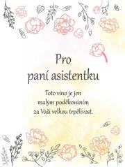 Víno 0,75l s etiketou Pro paní asistentku