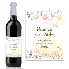 Originální dárek - víno s nápisem "Na zdraví paní učitelce"