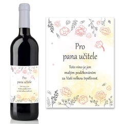 Originální dárek - víno s nápisem "Pro pana ucitele" Originální dárek - víno s nápisem "Pro pana ucitele"