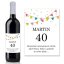 Etiketa na víno 0,75l  - přání k narozeninám NA220004