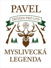 Dárek pro myslivce - Etiketa - Myslivecká legenda
