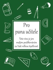 Víno 0,75l s etiketou Pro pana učitele - zelená